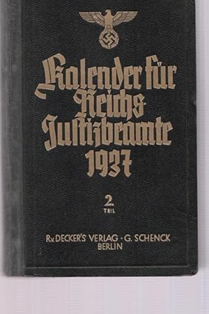 Kalender für Reichjustizbeamte für das Jahr 1937. Zweiter Jahrgang. II. Teil.