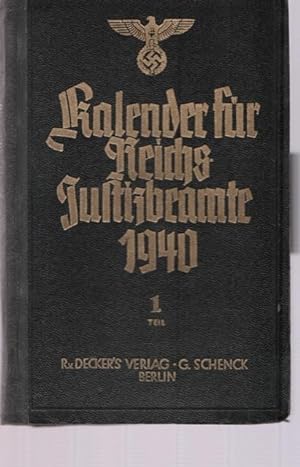 Kalender für Reichjustizbeamte für das Jahr 1940. Fünfter Jahrgang. (ohen Stift) I. Teil.