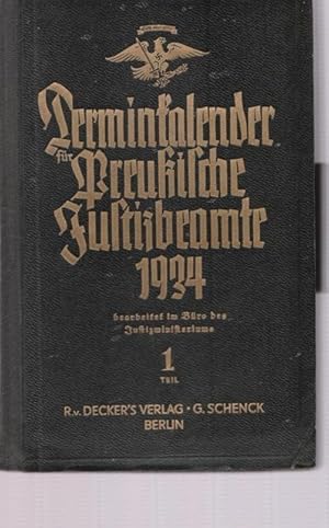 Terminkalender für Preußische Justizbeamte für das Jahr 1934. Achtzigster Jahrgang. (ohne Stift)....