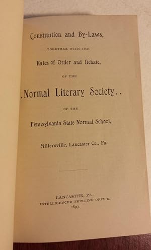 Constitution and By-Laws, Together with Rules of Order and Debate, of the Normal Literary Society...
