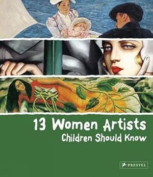 Seller image for 13 Women Artists Children Should Know (Hardcover) for sale by Grand Eagle Retail