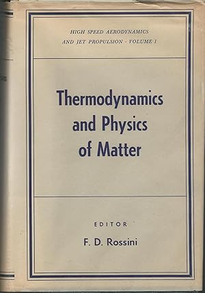 Bild des Verkufers fr Thermodynamics and Physics of Matter (Volume 1: High Speed Aerodynamics and Jet Propulsion) zum Verkauf von Dorley House Books, Inc.