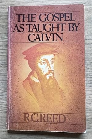 Immagine del venditore per The Gospel as Taught by Calvin venduto da Peter & Rachel Reynolds