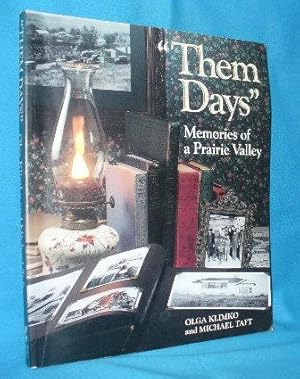 Seller image for Them Days : Memories of a Prairie Valley for sale by Alhambra Books