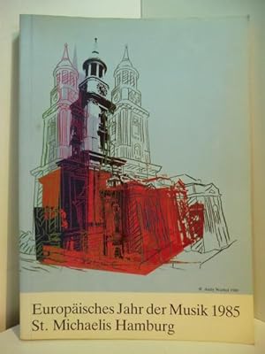 Europäisches Jahr der Musik 1985. Programmbuch des St. Michaelis-Chores Hamburg e.V.
