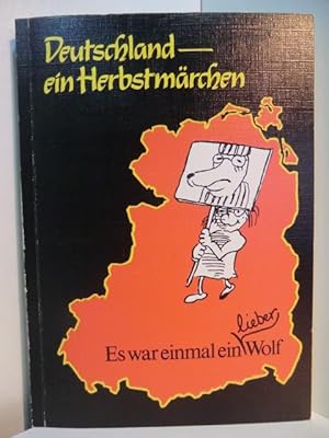 Deutschland - ein Herbstmärchen. Es war einmal ein lieber Wolf