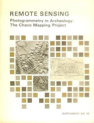 Seller image for Remote Sensing: Photogrammetry in Archeology: The Chaco Mapping Project: Supplement No. 10 for sale by Paperback Recycler
