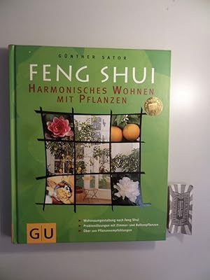 Bild des Verkufers fr Feng-Shui - harmonisches Wohnen mit Pflanzen : Wohnraumgestaltung nach Feng-Shui - Problemlsungen mit Zimmer- und Balkonpflanzen - ber 100 Pflanzenempfehlungen. zum Verkauf von Druckwaren Antiquariat