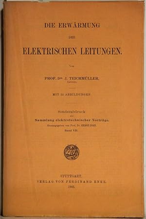 Bild des Verkufers fr Die Erwrmung der elektrischen Leitungen. zum Verkauf von Antiquariat  Braun