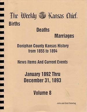 The Weekly Kansas Chief: Births, Deaths, Marriages: Doniphan County Kansas History from 1855 to 1...