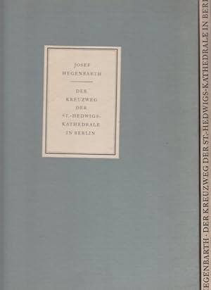 Der Kreuzweg der St.-Hedwigs-Kathedrale in Berlin. Text von Fritz Löffler.