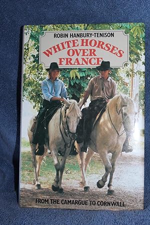 Seller image for White Horses Over France for sale by Wagon Tongue Books