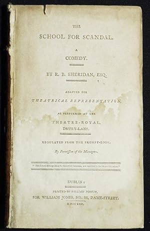 The School for Scandal: A Comedy; By R.B. Sheridan, Esq.; Adapted for theatrical representation, ...
