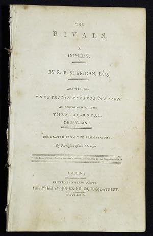 The Rivals: A Comedy; By R.B. Sheridan, Esq.; Adapted for theatrical representation, as performed...