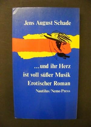 Image du vendeur pour Menschen begegnen sich und ihr Herz ist voll ser Musik - Erotischer Roman mis en vente par Antiquariat Strter