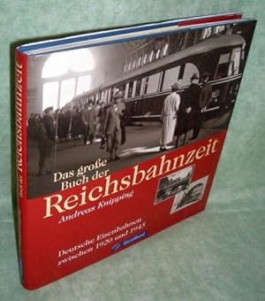 Deutsche Eisenbahnen zwischen 1920 und 1945 NEU Fachbuch Die Reichsbahnzeit 