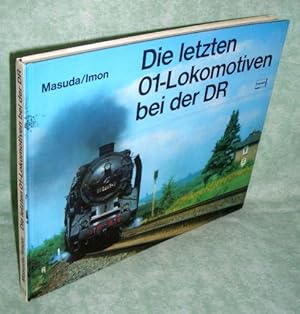 Die letzten 01-Lokomotiven [Nulleins-Lokomotiven] bei der DR.