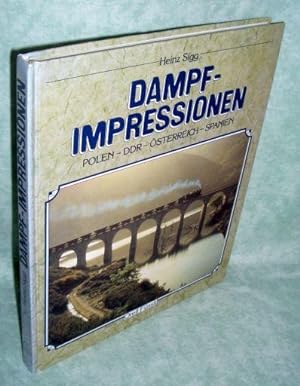 Dampf-Impressionen. Polen, DDR, Österreich, Spanien.