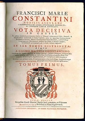 Francisci Mariae Constantini nobilis asculani celebratissimi juris utriusque consulti, ac romanae...