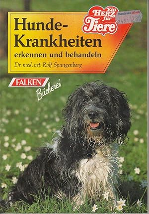 Hundekrankheiten erkennen und behandeln. ( Die Tiersprechstunde).