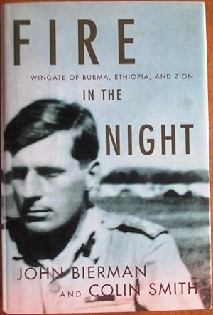 Fire in the Night: Wingate of Burma, Ethiopia, and Zion