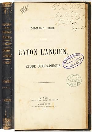 Caton l'Ancien, Etude biographique. Dissertation inaugurale soutenue devant la Faculté de Philoso...