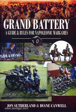 Imagen del vendedor de Grand Battery. A Guide and Rules for Napoleonic Wargamers a la venta por Berliner Zinnfiguren