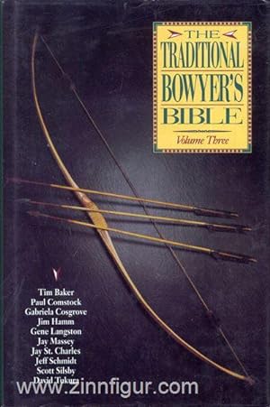 Image du vendeur pour The Traditional Bowyer's Bible. Band 3 mis en vente par Berliner Zinnfiguren