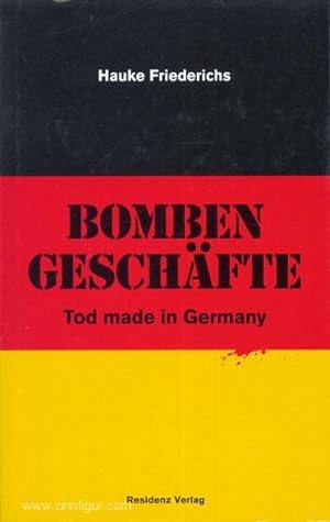 Bomben Geschäfte. Tod made in Germany