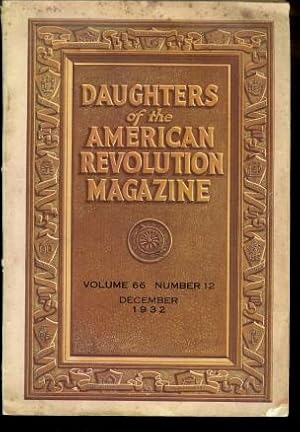 Daughters of the American Revolution Magazine, December 1932, Vol 66, Number 12.