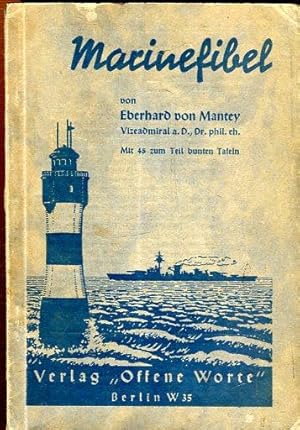 Marinefibel von Eberhard von Mantey, Vizeadmiral a.D., Dr. phil. eh.