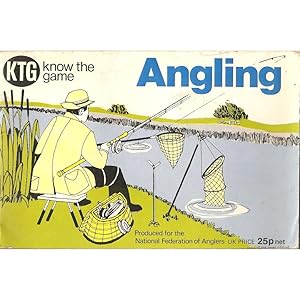 Seller image for KNOW THE GAME SERIES: ANGLING. Produced for the National Federation of Anglers. for sale by Coch-y-Bonddu Books Ltd