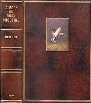 A Book on Duck Shooting (LIMITED EDITION)