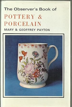 Seller image for The Observer's Book of Pottery & Porcelain for sale by Chaucer Head Bookshop, Stratford on Avon