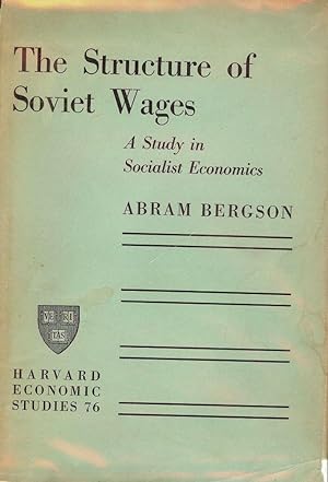 Bild des Verkufers fr THE STRUCTURE OF SOVIET WAGES zum Verkauf von Antic Hay Books