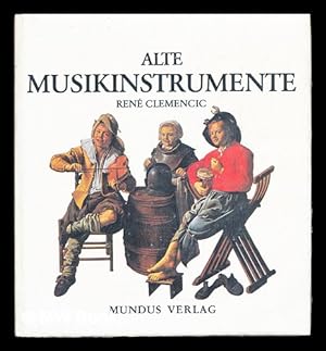 Imagen del vendedor de Old musical instruments / Rene Clemencic ; translated by David Hermges a la venta por MW Books