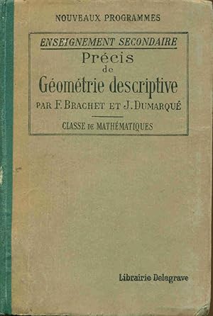 Précis de Géométrie descriptive.Classe de mathématiques