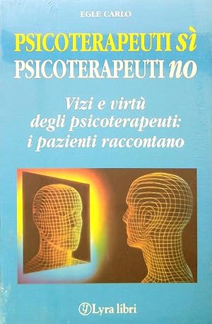 Bild des Verkufers fr Psicoterapeuti si' psicoterapeuti no zum Verkauf von Librodifaccia