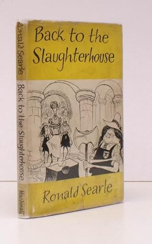 Back to the Slaughterhouse. and other ugly Moments. SEARLE IN UNCLIPPED DUSTWRAPPER