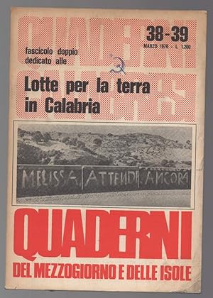 Seller image for QUADERNI DEL MEZZOGIORNO E DELLE ISOLE Fascicolo doppio dedicato alle Lotte per la terra in Calabria 38 - 39 marzo 1976 for sale by Invito alla Lettura