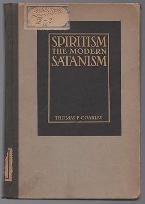 Bild des Verkufers fr SPIRITISM THE MODERN SATANISM (1920) zum Verkauf von Invito alla Lettura