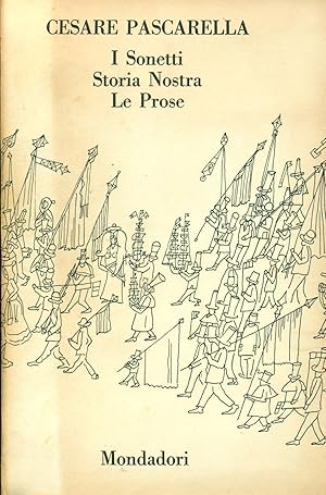 Immagine del venditore per I sonetti. Storia nostra. Le prose venduto da Studio Bibliografico Marini