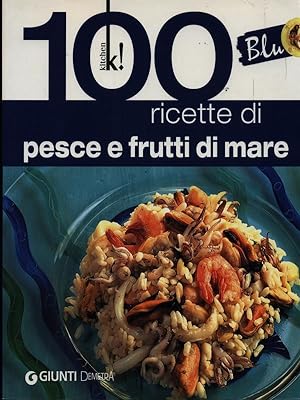 Bild des Verkufers fr 100 ricette di pesce e frutti di mare zum Verkauf von Librodifaccia