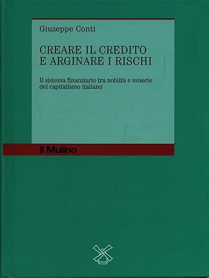 Bild des Verkufers fr Creare il credito e arginare i rischi zum Verkauf von Librodifaccia