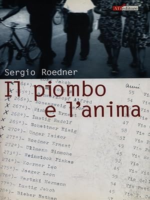 Bild des Verkufers fr Il piombo e l'anima zum Verkauf von Librodifaccia