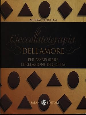 Seller image for Cioccolatoterapia dell'amore for sale by Librodifaccia