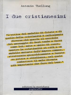 Bild des Verkufers fr I due cristianesimi zum Verkauf von Librodifaccia