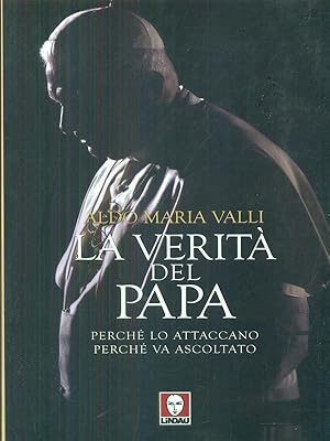 Bild des Verkufers fr La verita' del Papa zum Verkauf von Librodifaccia