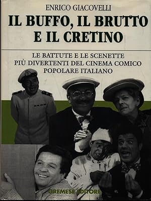 Immagine del venditore per Il buffo, il brutto e il cretino venduto da Librodifaccia