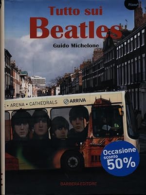 Bild des Verkufers fr Tutto sui Beatles zum Verkauf von Librodifaccia